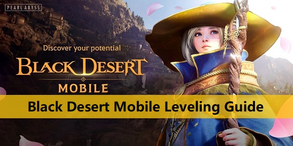 Black Desert Mobile Leveling Guide