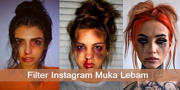 Filter Instagram Muka Lebam