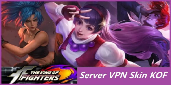 Server VPN Skin KOF