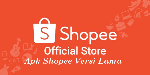 Apk Shopee Versi Lama