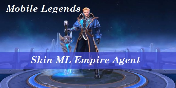 Skin ML Empire Agent