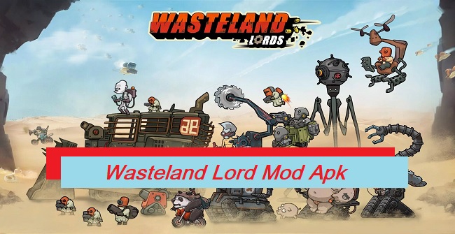Wasteland Lord Mod Apk