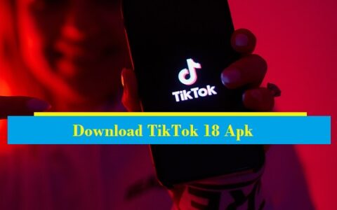 Download TikTok 18 2022 Apk